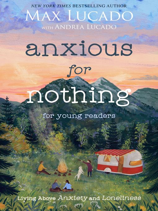 Title details for Anxious for Nothing (Young Readers) by Max Lucado - Available